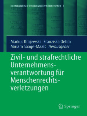 cover image of Zivil- und strafrechtliche Unternehmensverantwortung für Menschenrechtsverletzungen